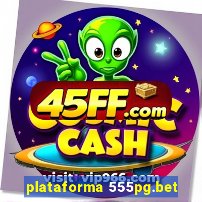 plataforma 555pg.bet